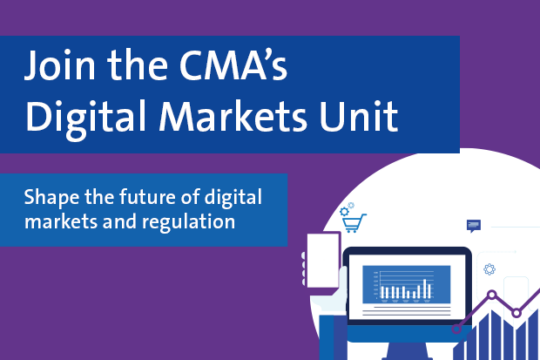 An infographic that says "Join the CMA's Digital Markets unit".