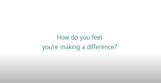 How do you feel you're making a difference?